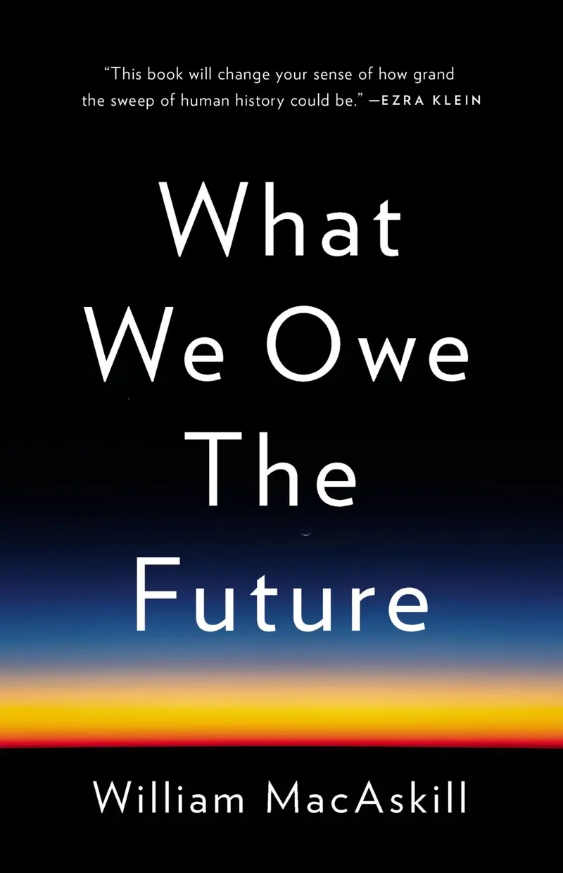 Cover of What We Owe The Future by William MacCaskill